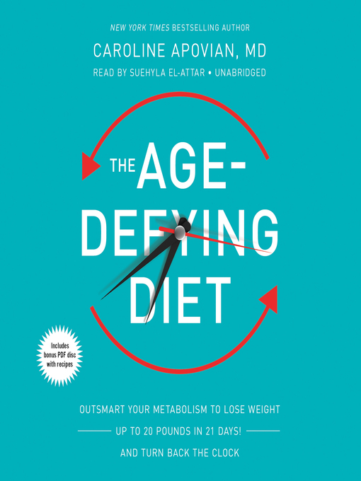 Title details for The Age-Defying Diet by Caroline Apovian - Wait list